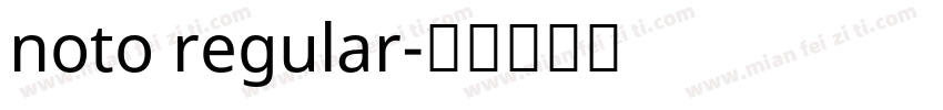 noto regular字体转换